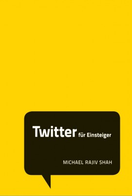 Twitter für Einsteiger. Dabei? Buch kaufen...